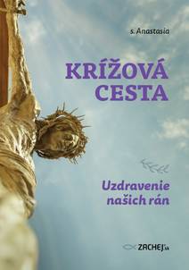 Obálka Krížová cesta: Uzdravenie našich rán
