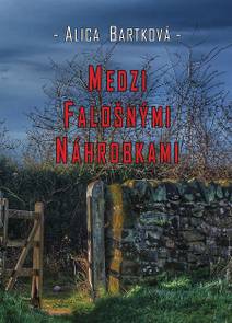 Obálka Medzi falošnými náhrobkami