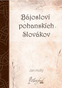 Obálka Bájosloví pohanskích Slovákov
