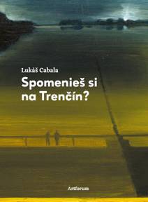 Obálka Spomenieš si na Trenčín?
