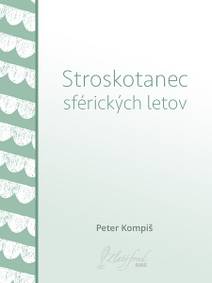 Obálka Stroskotanec sférických letov