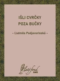 Obálka Išli cvrčky poza bučky