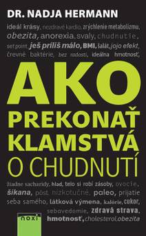 Obálka Ako prekonať klamstvá o chudnutí