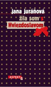 Obálka Žila som s Hviezdoslavom