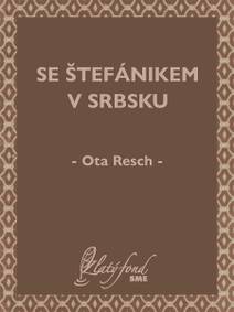 Obálka Se Štefánikem v Srbsku