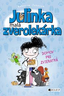 Obálka Julinka – malá zverolekárka: Domov pre zvieratká