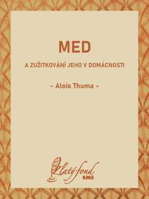 Obálka Med a zužitkování jeho v domácnosti