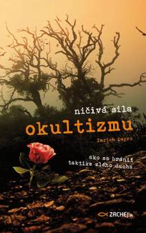 Obálka Ničivá sila okultizmu