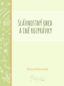 Obálka Slávnostný obed a iné rozprávky