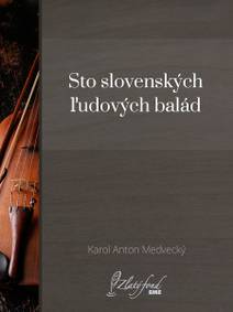 Obálka Sto slovenských ľudových balád