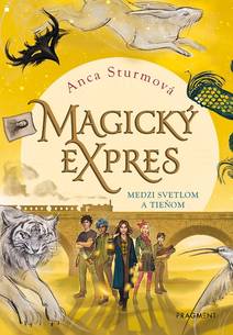 Obálka Magický expres: Medzi svetlom a tieňom