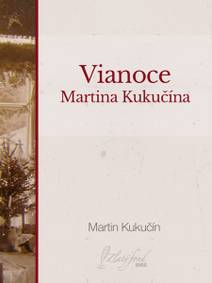 Obálka Vianoce Martina Kukučína