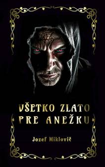 Obálka Všetko zlato pre Anežku