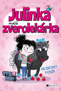 Obálka Julinka – malá zverolekárka: Nezbedný poník