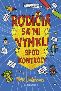 Obálka Rodičia sa mi vymkli spod kontroly
