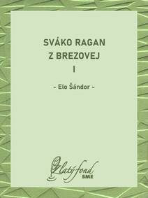 Obálka Sváko Ragan z Brezovej I