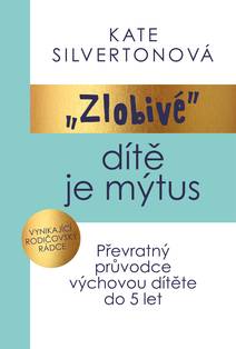 Obálka Zlobivé dítě je mýtus