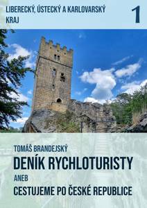 Obálka Deník rychloturisty, 1. díl: Liberecký, Ústecký a Karlovarský kraj