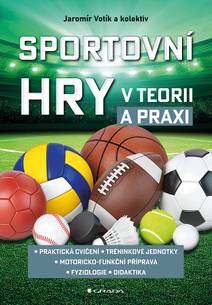 Obálka Sportovní hry v teorii a praxi