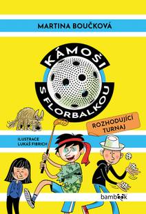 Obálka Kámoši s florbalkou – Rozhodující turnaj