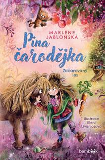 Obálka Pina čarodějka – Začarovaný les
