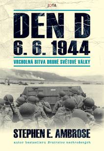 Obálka Den D 6. 6. 1944 – Vrcholná bitva druhé světové války