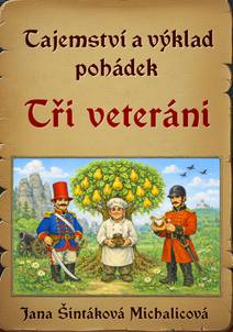 Obálka Tajemství a výklad pohádek: Tři veteráni