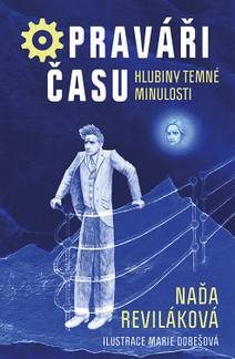 Obálka Opraváři času: Hlubiny temné minulosti