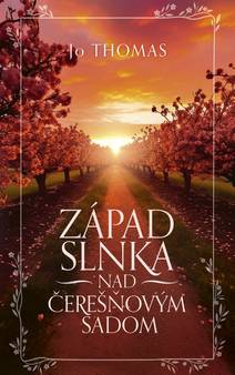 Obálka Západ slnka nad čerešňovým sadom