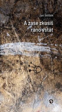 Obálka A zase zkusíš ráno vstát