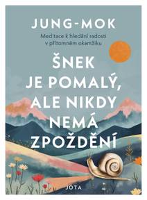 Obálka Šnek je pomalý, ale nikdy nemá zpoždění