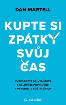 Obálka Kupte si zpátky svůj čas
