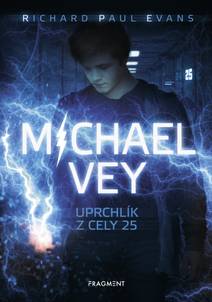 Obálka Michael Vey – Uprchlík z cely 25
