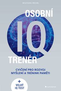 Obálka Osobní IQ trenér - Cvičení pro rozvoj myšlení a trénink paměti