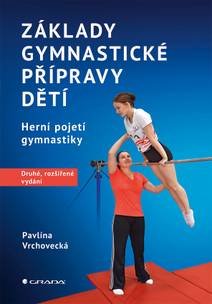 Obálka Základy gymnastické přípravy dětí – druhé, rozšířené vydání