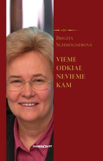 Obálka Vieme odkiaľ nevieme kam