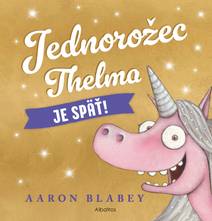 Obálka Jednorožec Thelma je späť!