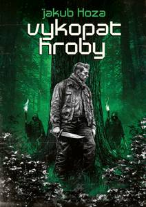 Obálka Vykopat hroby