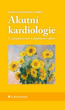 Obálka Akutní kardiologie - 5., přepracované a doplněné vydání