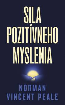 Obálka Sila pozitívneho myslenia