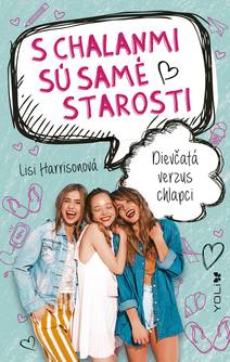 Obálka S chalanmi sú samé starosti