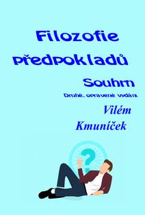 Obálka Filozofie předpokladů. Souhrn. Druhé, opravené vydání.