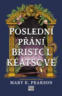 Obálka Poslední přání Bristol Keatsové