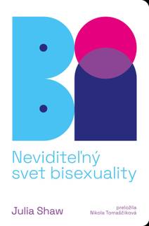 Obálka Bi: Neviditeľný svet bisexuality