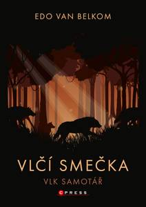Obálka Vlčí smečka: Vlk samotář