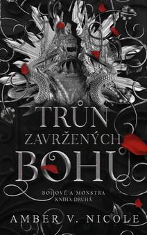 Obálka Bohové a monstra: Trůn zavržených bohů