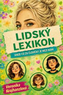 Obálka Lidský lexikon aneb co za človíčky je mezi námi