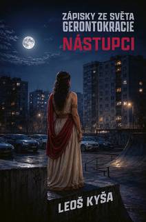 Obálka Nástupci: Zápisky ze světa gerontokracie