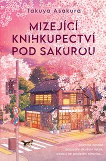 Obálka Mizející knihkupectví pod sakurou