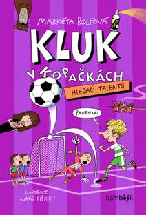 Obálka Kluk v kopačkách – Hledači talentů
